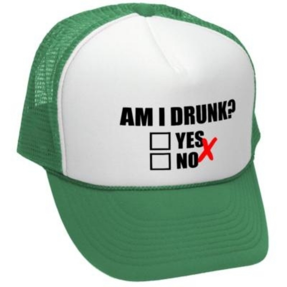 Am I Drunk? Green and White Trucker Hat Funny Party Beer New Adult